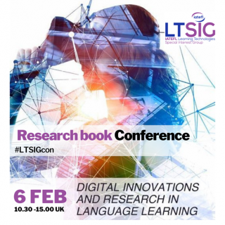 IATEFL Learning Technologies SIG free online conference, Feb. 6