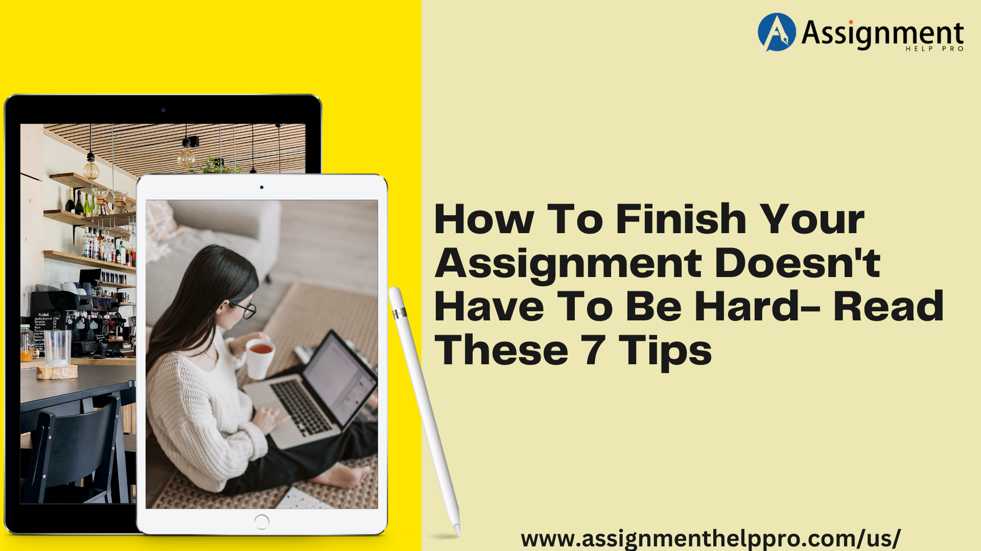How To Finish Your Assignment Doesn’t Have To Be Hard- Read These 7 Tips