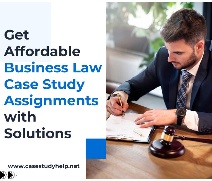 Get Affordable Business Law Case Study Assignments with Solutions