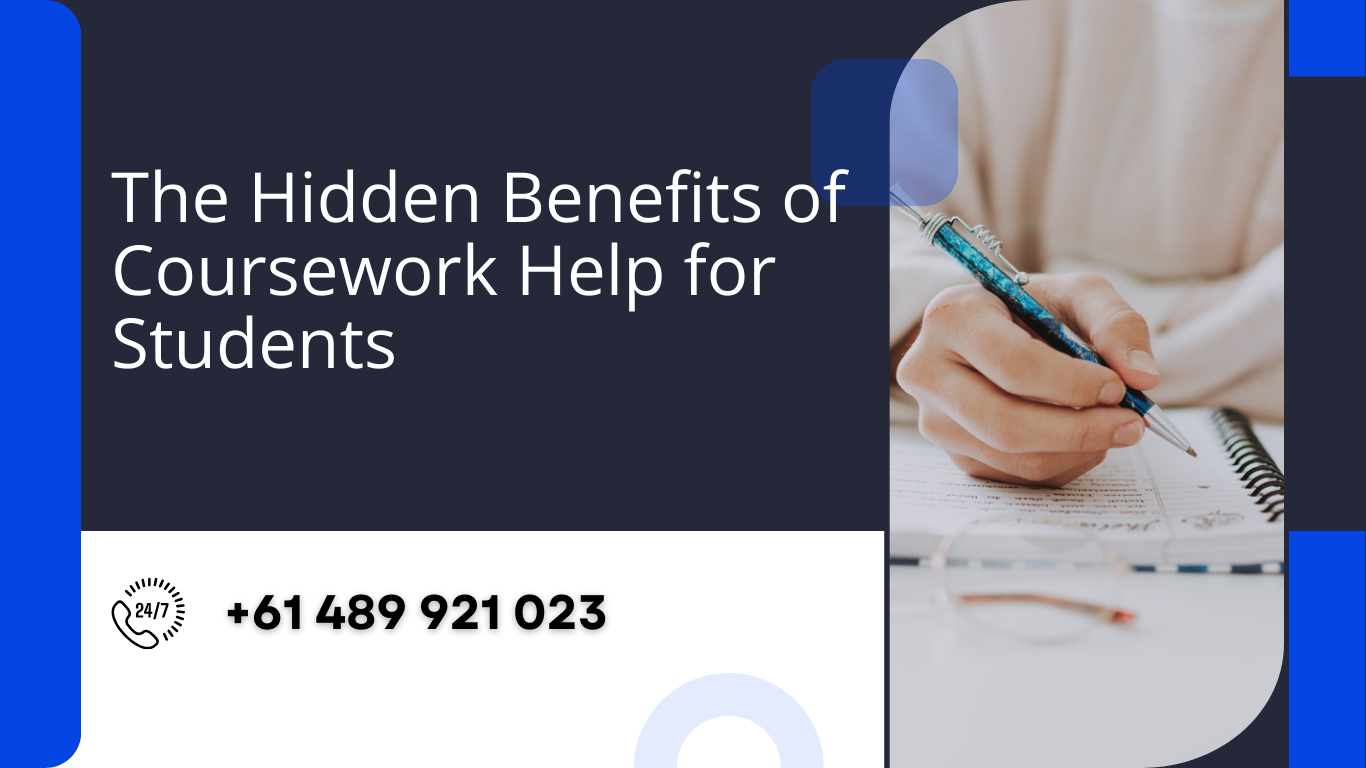 The Hidden Benefits of Coursework Help for Students
